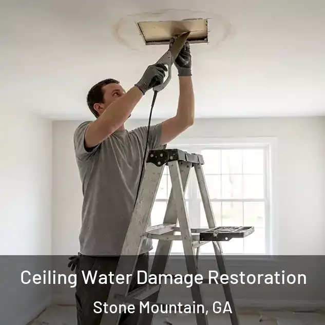  Ceiling Water Damage Restoration Stone Mountain, GA