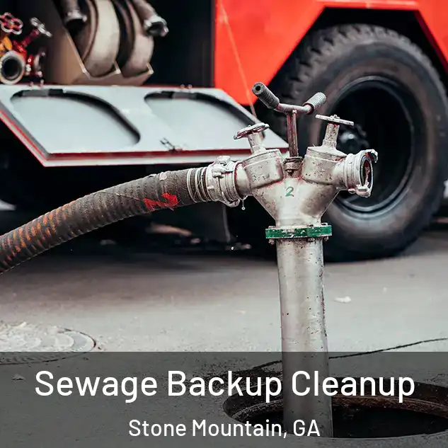  Sewage Backup Cleanup Stone Mountain, GA